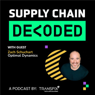 Supply Chain Decoded | Feat. Zach Schuchart, Optimal Dynamics