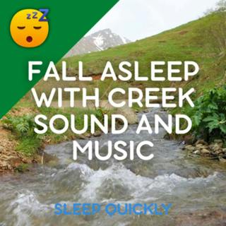 😴💧🎵 Fall ASLEEP Fast with CREEK Sound and MUSIC