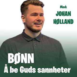 Johan Sølland - Bønn - Å be Guds sannheter