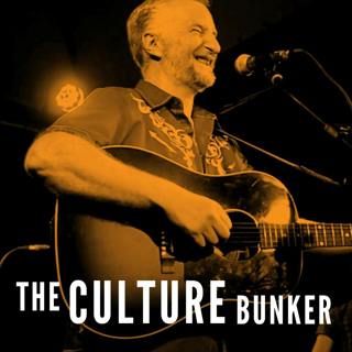Culture Bunker: Guest BILLY BRAGG plus Last Night In Soho, The War On Drugs, French psychedelic pop