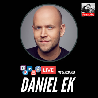 435. Ett samtal med Daniel Ek om Spotify och livet - igår, idag och imorgon