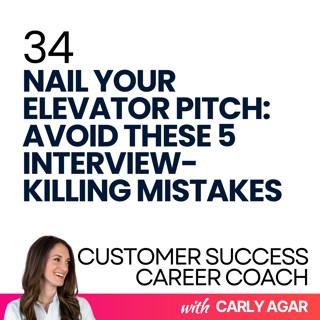 34. Nail Your Elevator Pitch: Avoid These 5 Interview-Killing Mistakes