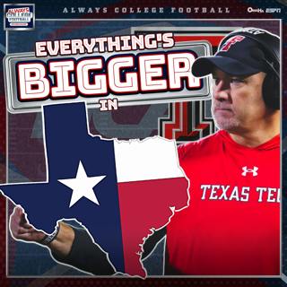 Always College Football: Everything’s BIGGER in Texas + Vegas win totals for BIG 12, ACC & SEC