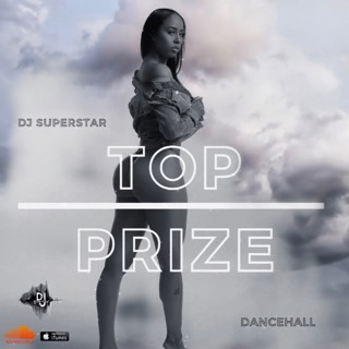 "TOP PRIZE" DANCEHALL MIX