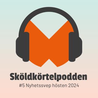 #5 Nyhetssvep hösten 2024