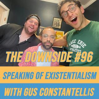 #96 Speaking of Existentialism with Gus Constantellis