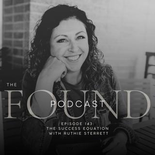Episode 143: The Success Equation with Ruthie Sterrett