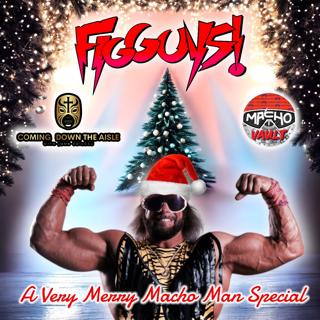 A Very Merry Macho Man Special, A History of Randy Savage Wrestling Figure - The FigGuys #031
