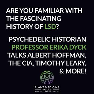 LSD History and Legality with Dr. Erika Dyck
