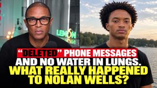 Lemon LIVE at 5: New Evidence Blows Open Nolan Wells' Case. What Are They Not Telling Us?