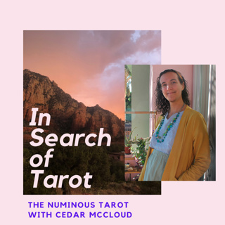 The Numinous Tarot with Cedar McCloud