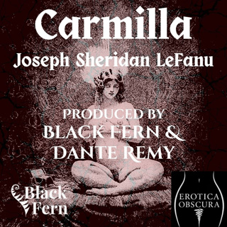 Introduction | Carmilla | by Joseph Le Fanu from Black Fern