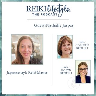 Guest: Nathalie Jaspar | Japanese-style Reiki Master