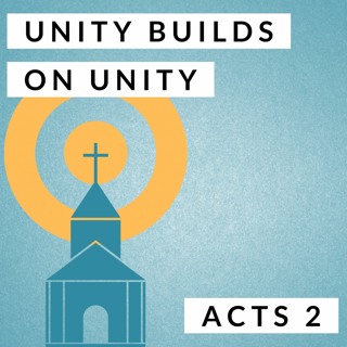 Unity Builds on Unity; Acts 2
