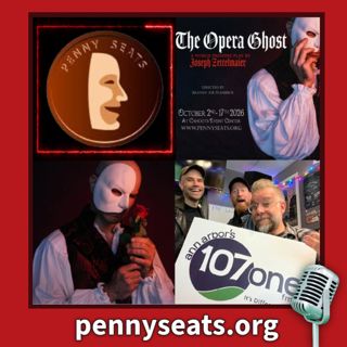 PENNY SEATS: The Opera Ghost 9/25/26