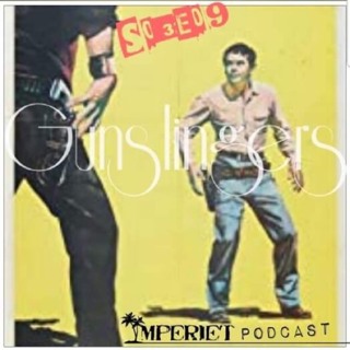 S03E09. Gunslingers