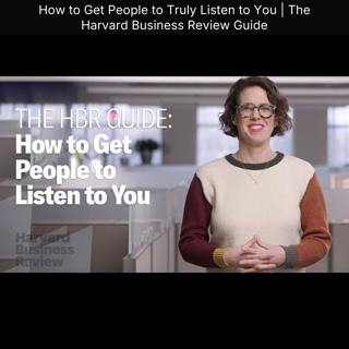 How to Get People to Truly Listen to You | The Harvard Business Review Guide
