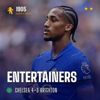 Chelsea 4–3 Brighton | Entertainers