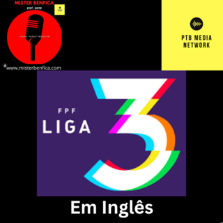 Liga3 em Inglês: First Phase Round 8 #PuroFutebol