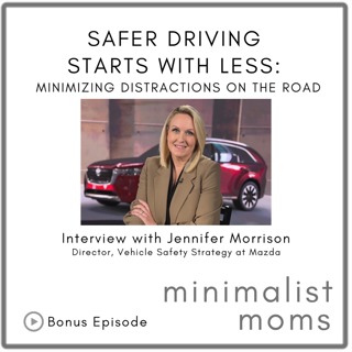 Safer Driving Starts with Less: Minimizing Distractions on the Road | Jennifer Morrison (Bonus Episode)
