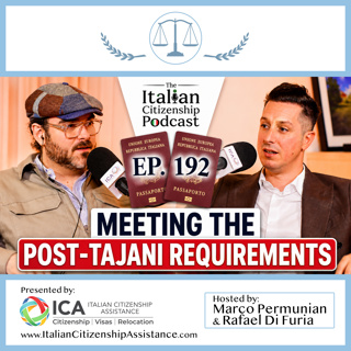 Italian Citizenship by Descent: Meeting the Post Tajani Requirements