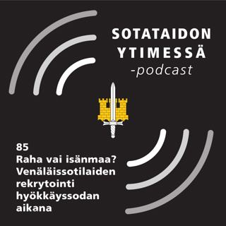 85 Raha vai isänmaa? Venäläissotilaiden rekrytointi hyökkäyssodan aikana