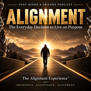 Alignment: The Everyday Decision to Live on Purpose