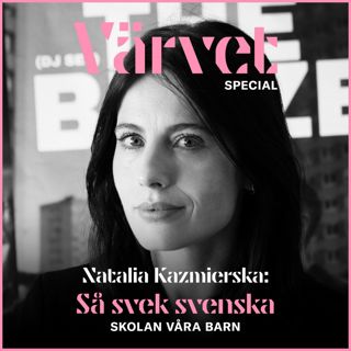 SPECIAL: Natalia Kazmierska – Om den nya hårda svenska skolan