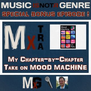 Liz Pelly's MOOD MACHINE - Chapter by Chapter | BONUS MxTRA PATREON EXCLUSIVE