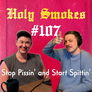 Stop Pissin' and Start Spittin' (w/ Jackson Kinlin ) HSSB #107