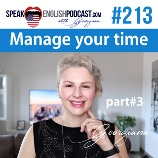 #213 How to manage your time to learn English part#3
