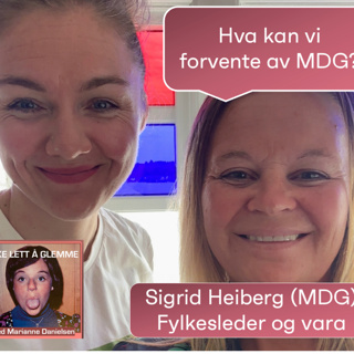 100. Demens er politisk: Sigrid Heiberg - MDG
