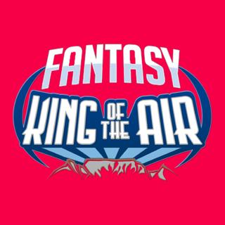 Fantasy King of the Air | The Mega Pod