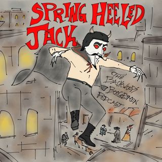 Ep.7 Spring-Heeled Jack: boobie smacker