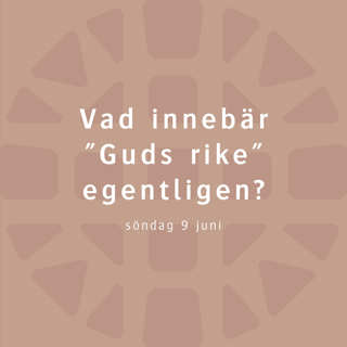 Vad innebär "Guds rike" egentligen? – Robert Eriksson