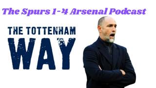 The Spurs 1-4 Arsenal Podcast: Relegation fears increase after Igor Tudor's debut defeat