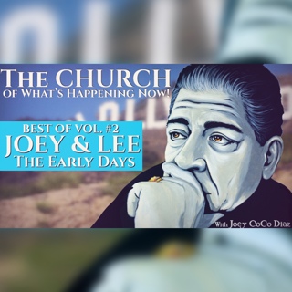 Best of THE CHURCH! Vol. #2 | JOEY DIAZ & LEE SYATT | The Early Days