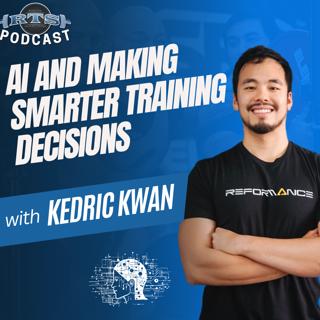 AI and Making Smarter Training Decisions with Kedric Kwan