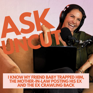Ask Uncut - I Know My Friend Baby Trapped Him, The Mother-In-Law Posting His Ex and The Ex Crawling Back