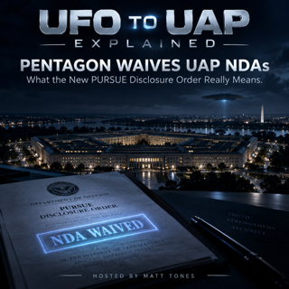 Pentagon Waives UAP NDA's: What the New PURSUE Disclosure Order Really Means