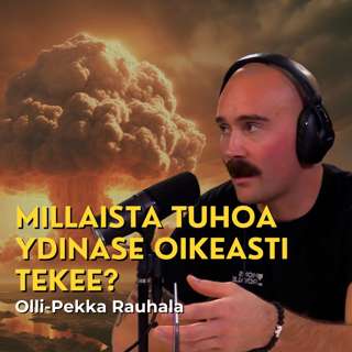 Millaista tuhoa ydinase tekee? Suojelu, ydinase ja taikaviitta - Ydinfyysikko OP Rauhala