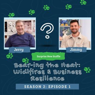 S2E1 | Bear-ing the Heat: Wildfires & Business Resilience