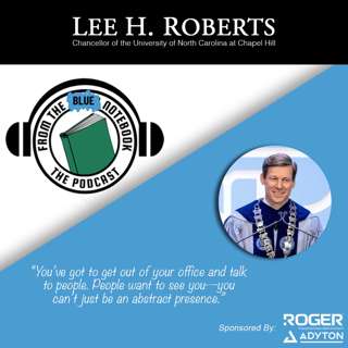 Leading an Institution Bigger Than Yourself with Chancellor Lee Roberts