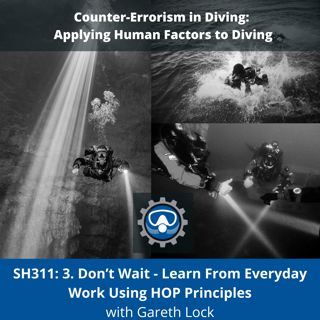 SH311: 3. Don’t Wait - Learn From Everyday Work Using HOP Principles