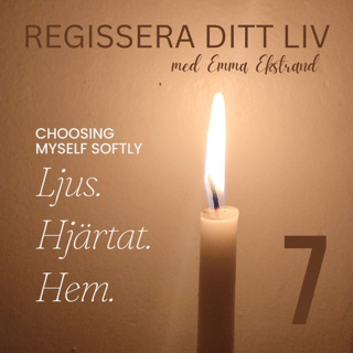 #7 Choosing Myself – Att bara vara