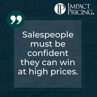 Memecast #79: King of Diamonds: Salespeople Must Be Confident They Can Win at High Prices