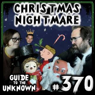 370: Christmas Nightmare