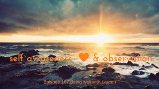 Episode 167 Being well with Lauren