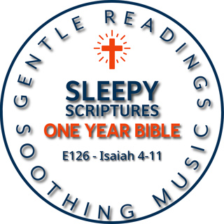 Isaiah 4–11 | Holy, Holy, Holy | Sleepy Scriptures One-Year Bible
