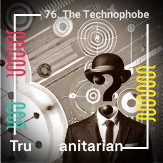 76. The Technophobe